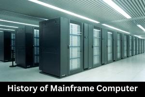 History of Mainframe shaping our world