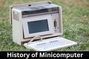 History of Minicomputer tech made smaller