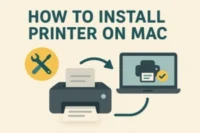 How to install a Printer on Mac Print with Ease Today