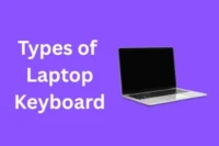 Top 10 Types of Laptop Keyboard