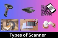 Types of Scanner Each One Tells a Story