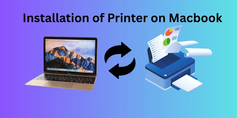 Installation of Printer on Mac